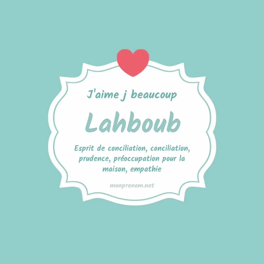 J'aime beaucoup Lahboub