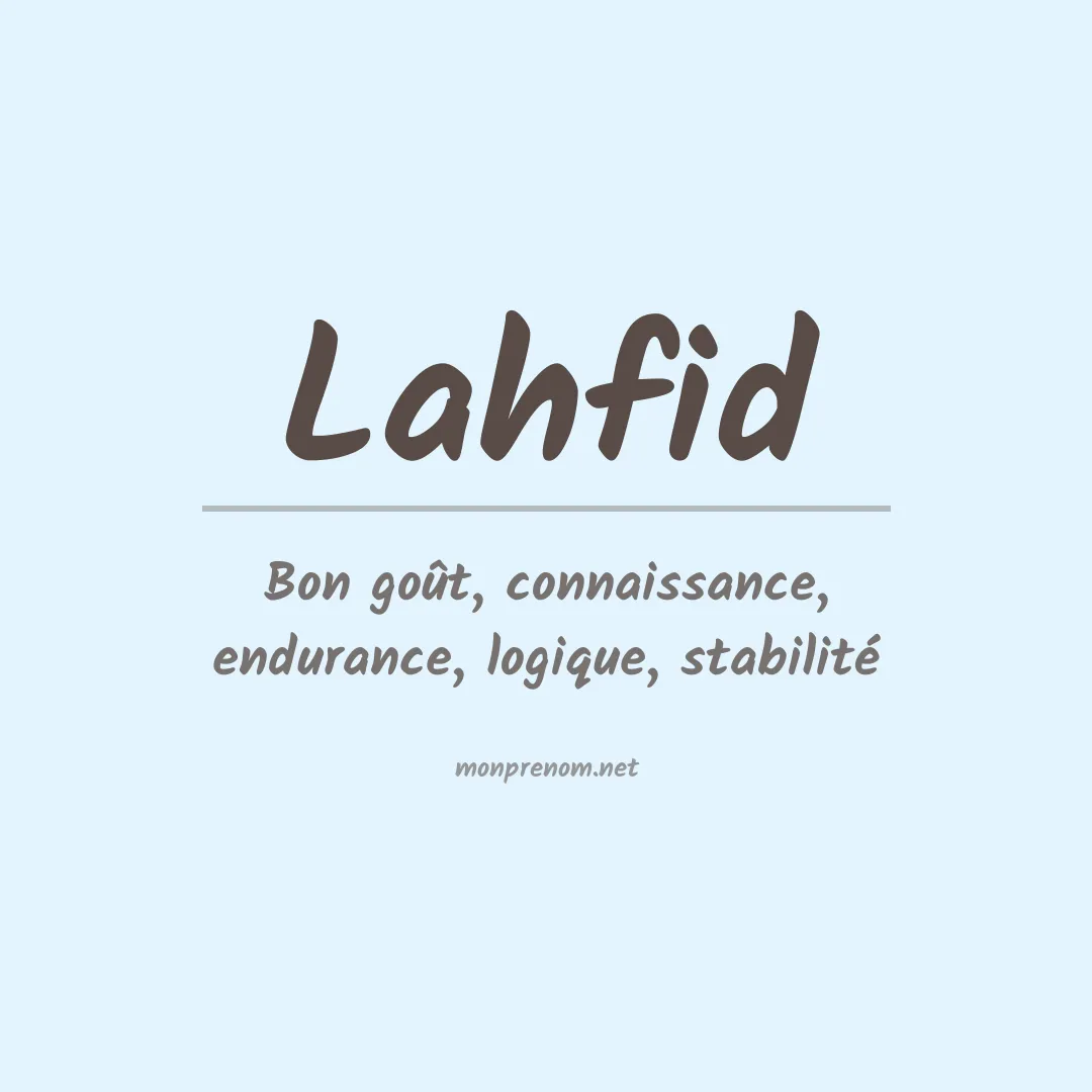 Signification du prénom Lahfid
