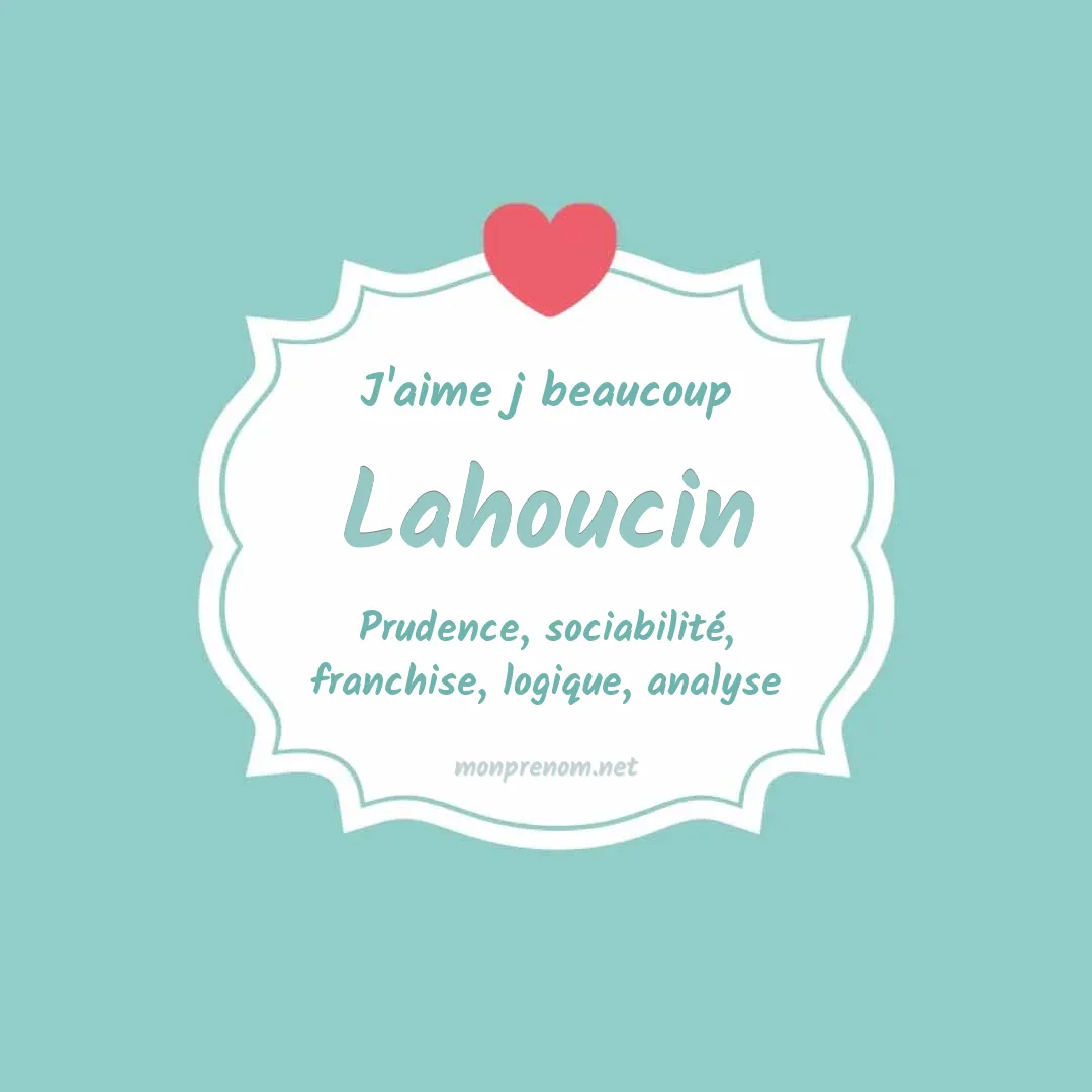 J'aime beaucoup Lahoucin
