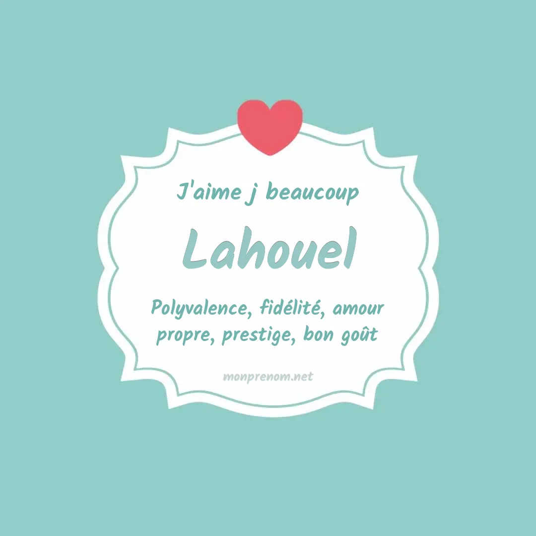 J'aime beaucoup Lahouel