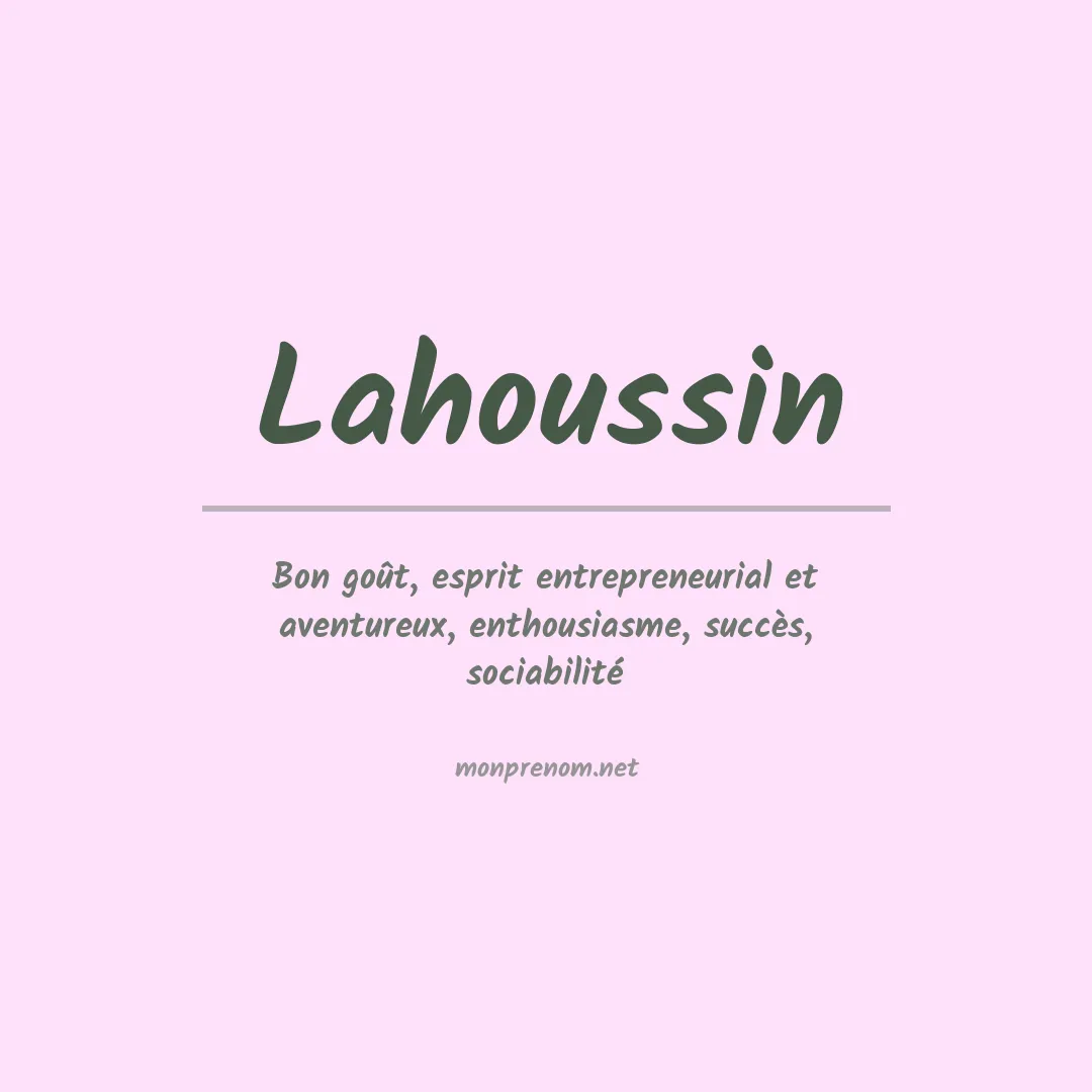 Signification du prénom Lahoussin