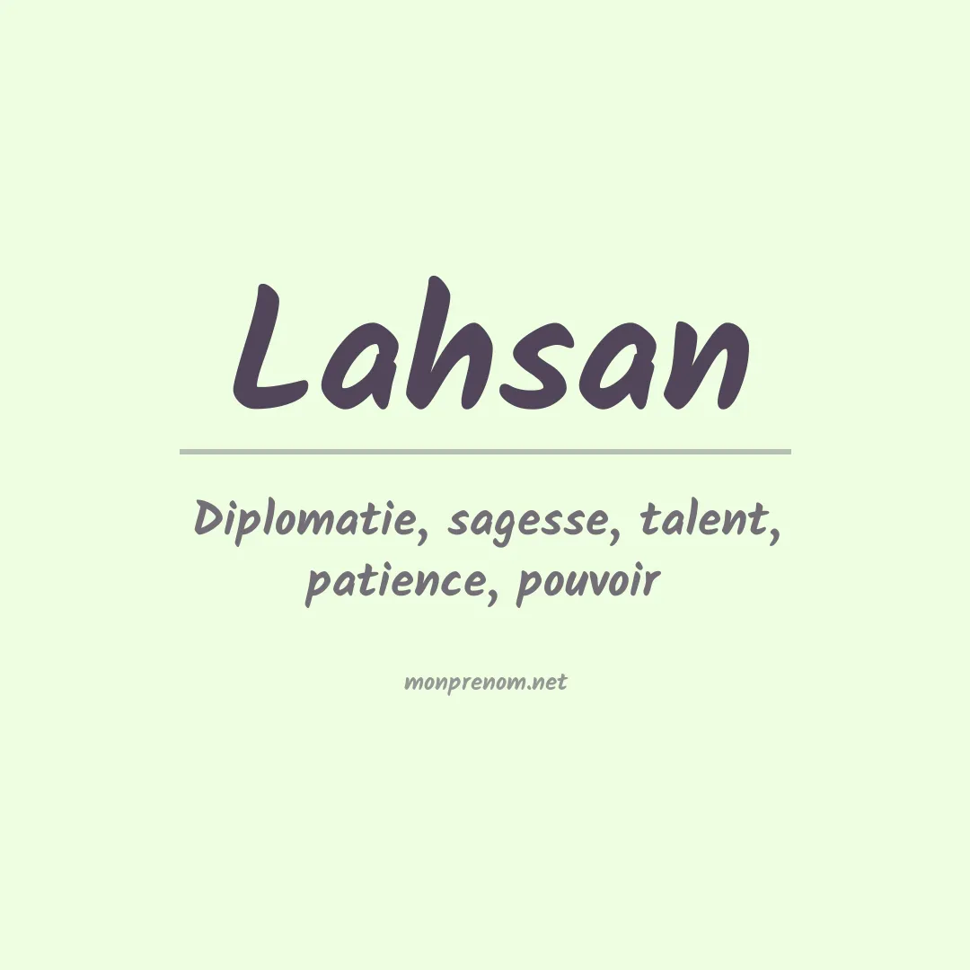 Signification du prénom Lahsan