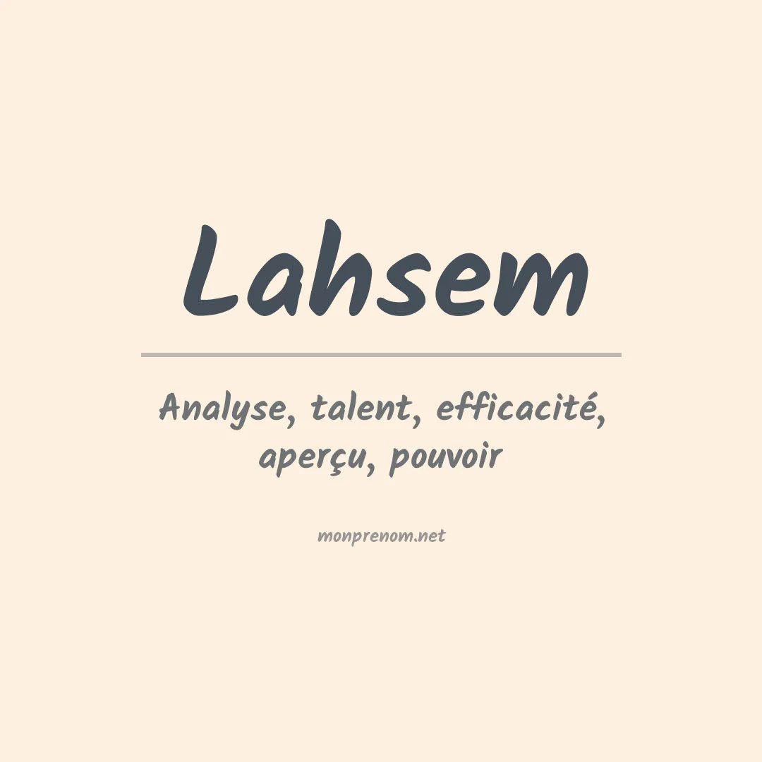 Signification du prénom Lahsem
