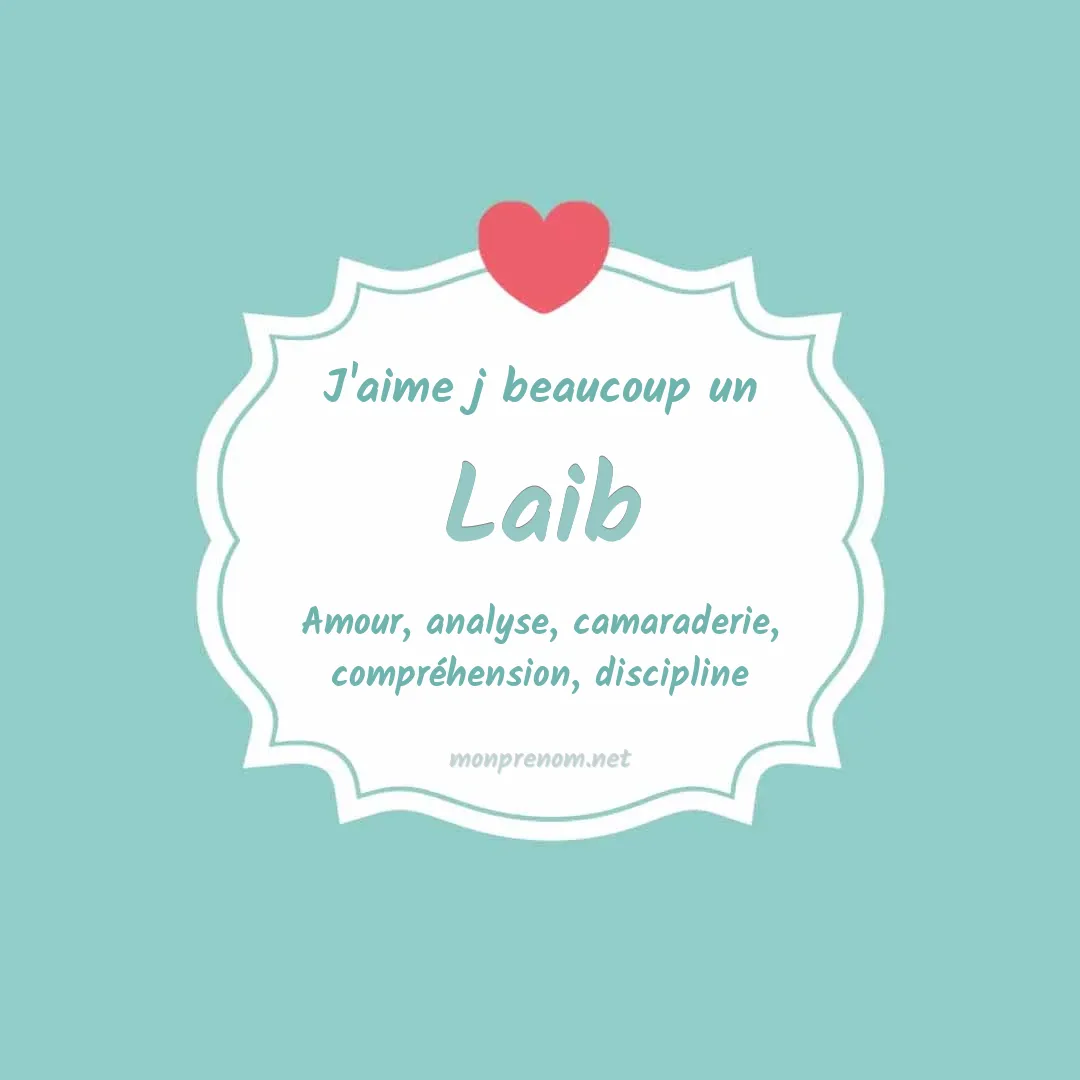 J'aime beaucoup Laib