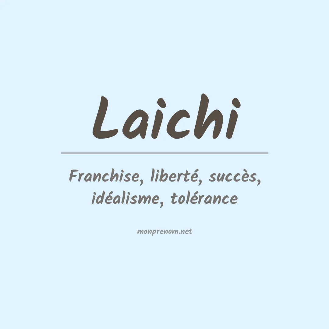 Signification du prénom Laichi