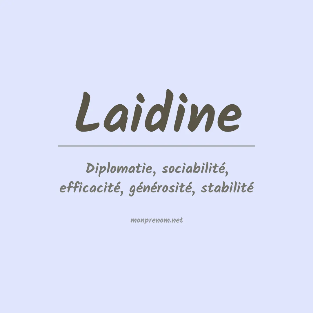 Signification du prénom Laidine