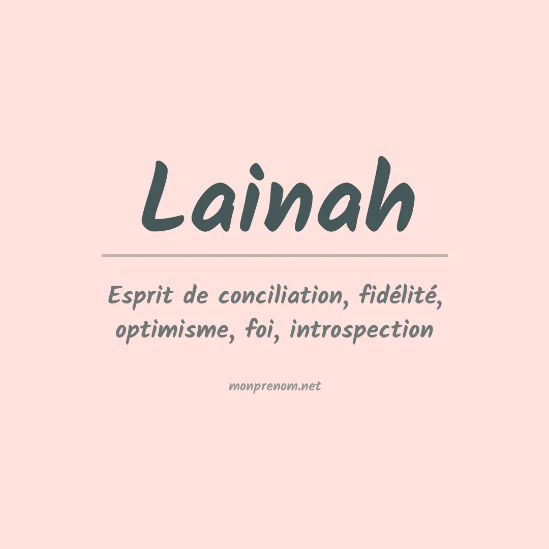 Signification du prénom Lainah