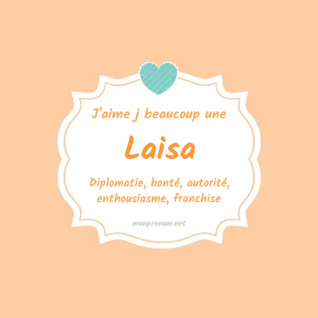 J'aime beaucoup Laisa