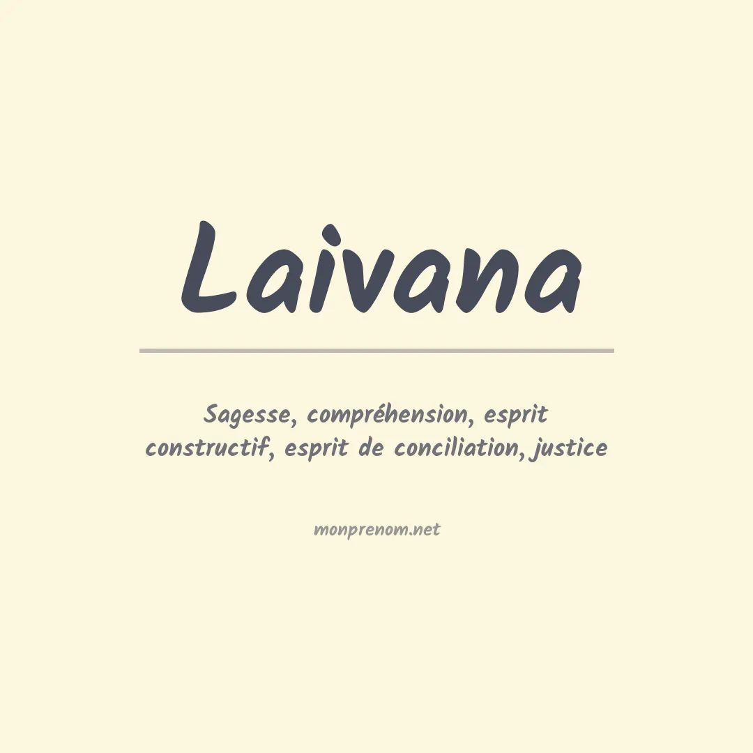 Signification du prénom Laivana