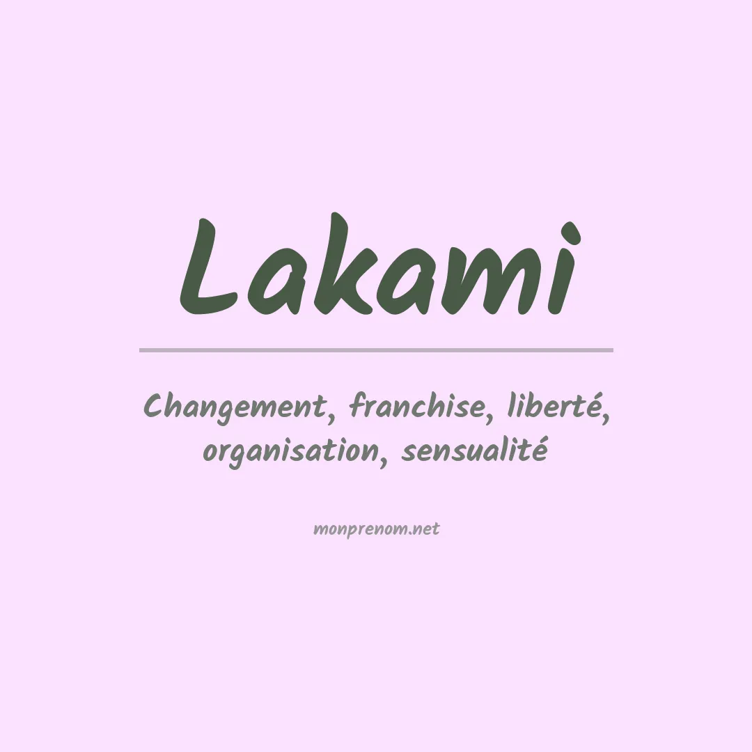Signification du prénom Lakami