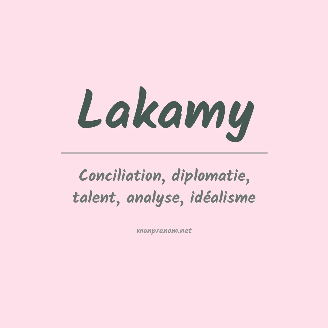 Signification du prénom Lakamy