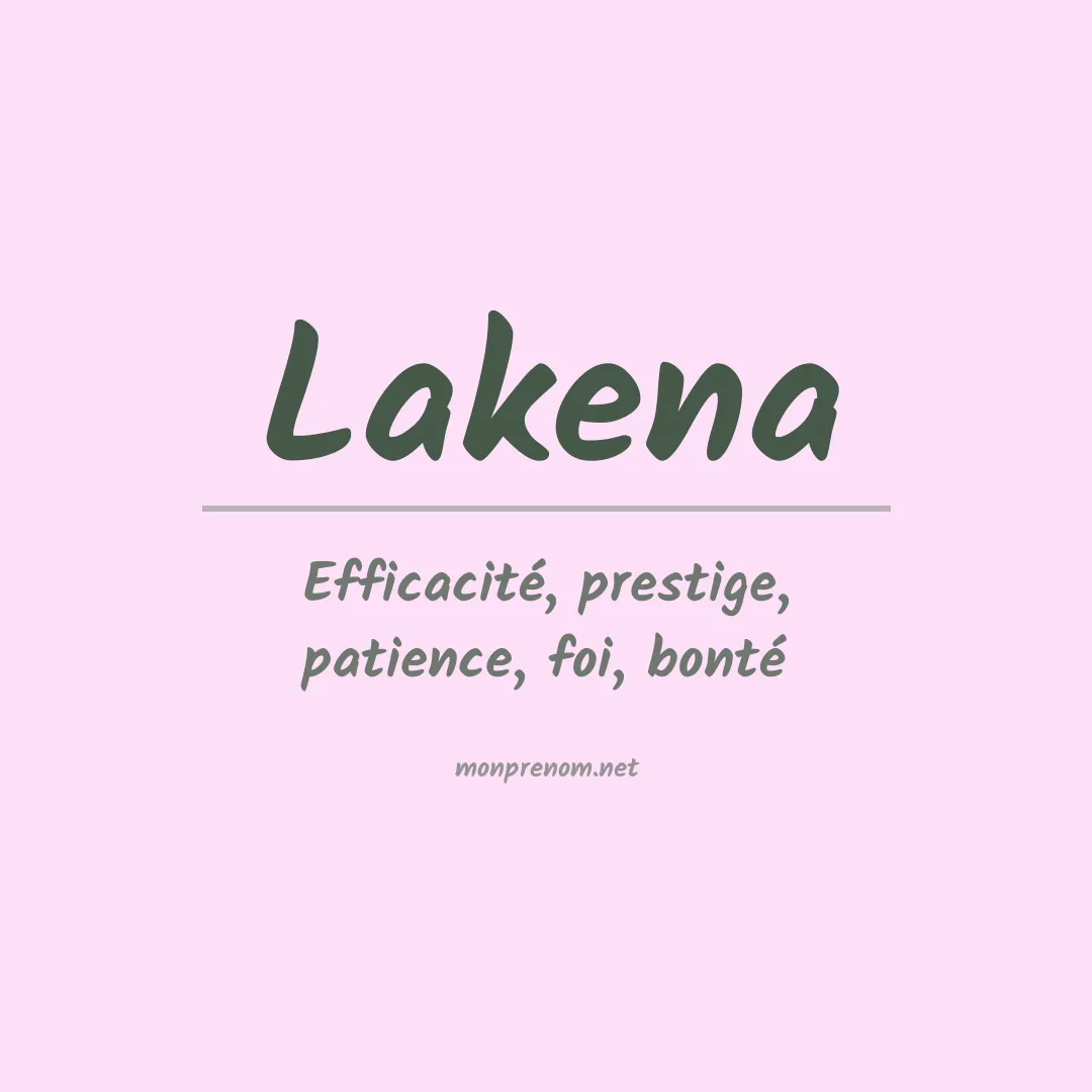 Signification du prénom Lakena