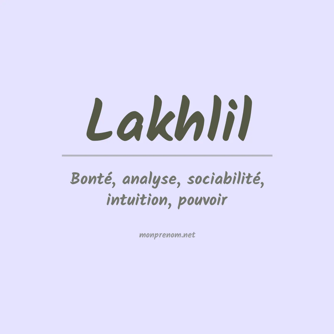 Signification du prénom Lakhlil