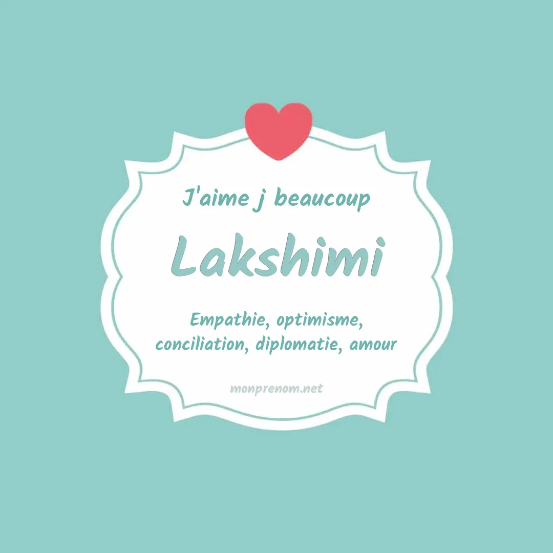 J'aime beaucoup Lakshimi