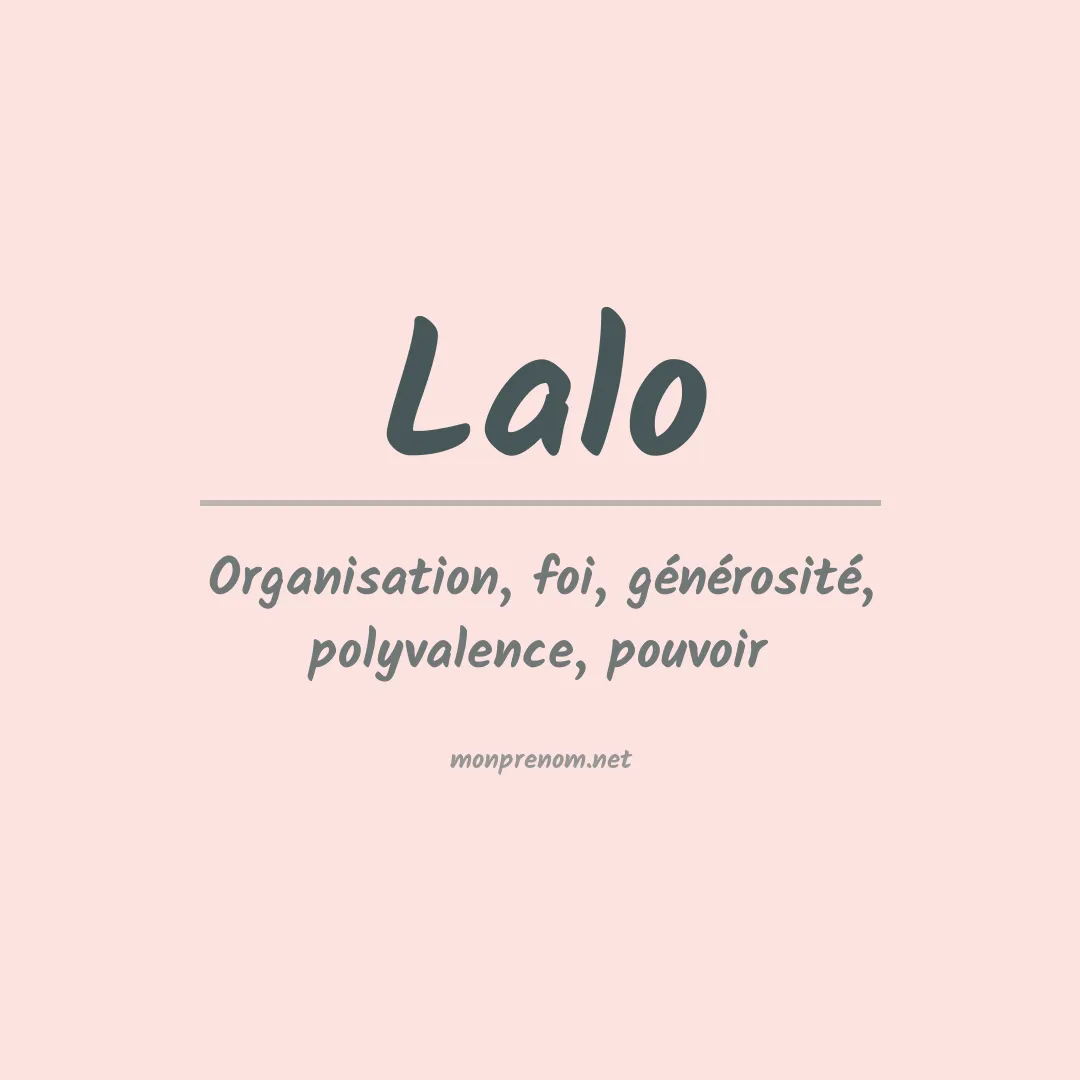 Signification du prénom Lalo