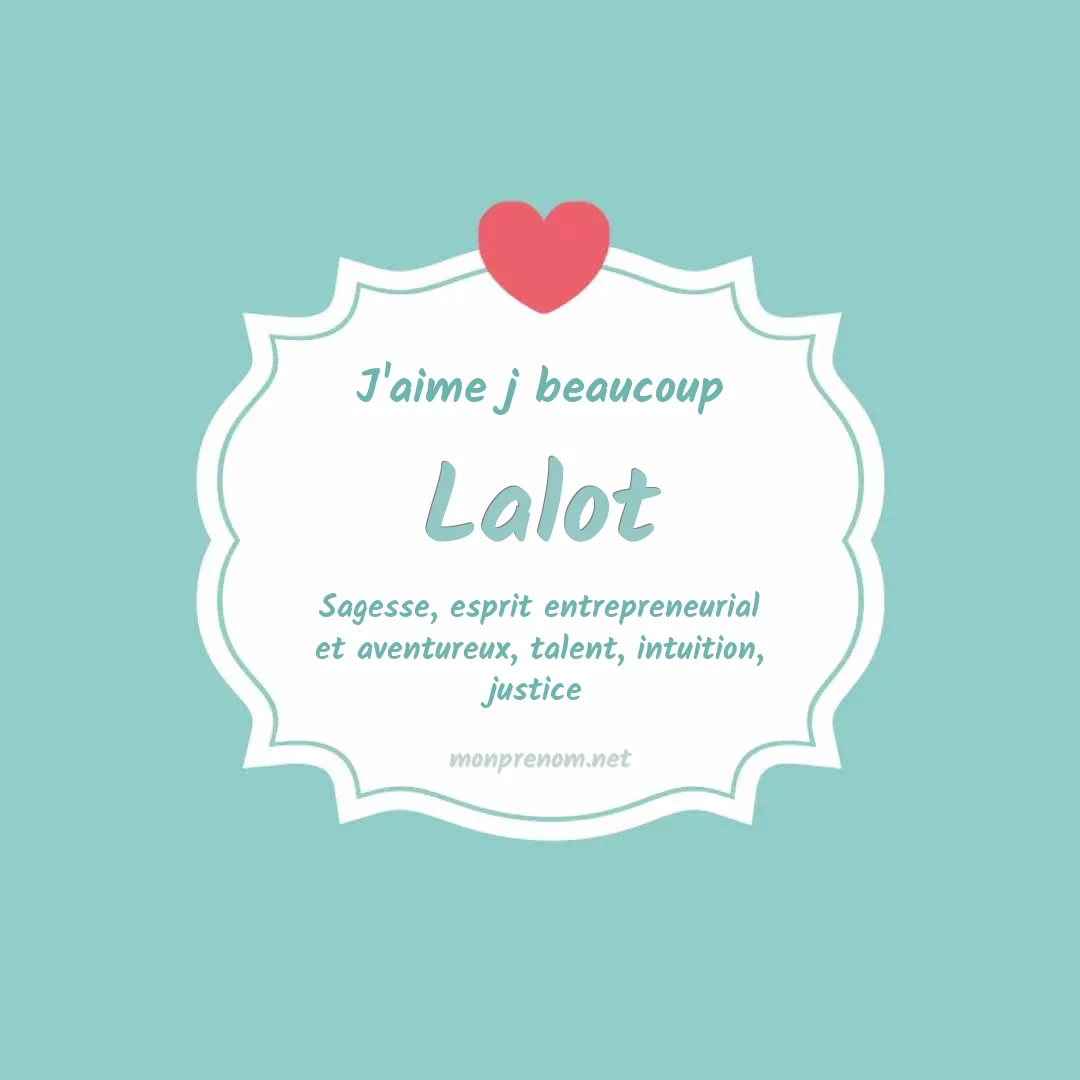 J'aime beaucoup Lalot