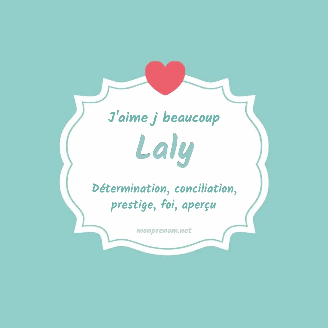 J'aime beaucoup Laly