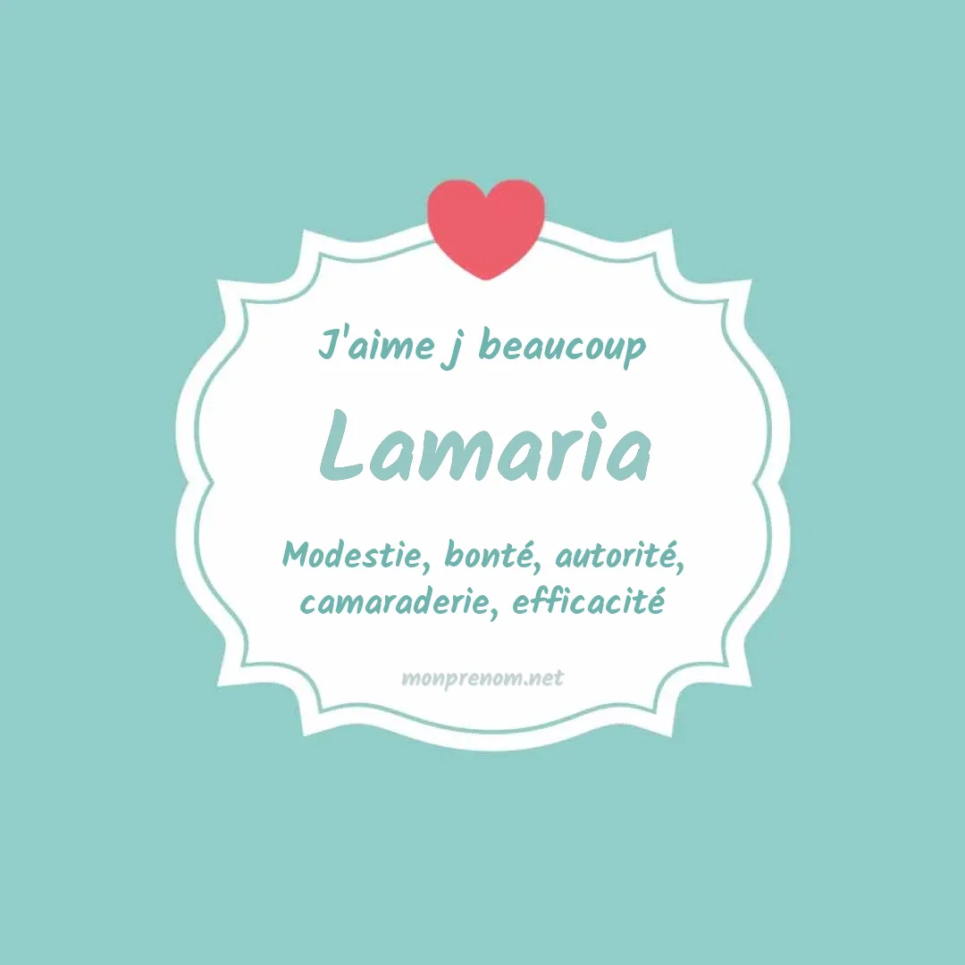 J'aime beaucoup Lamaria