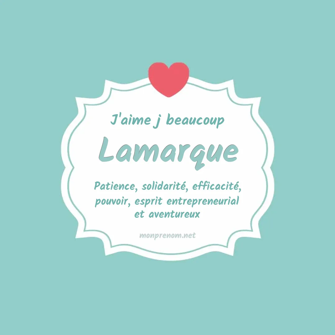 J'aime beaucoup Lamarque