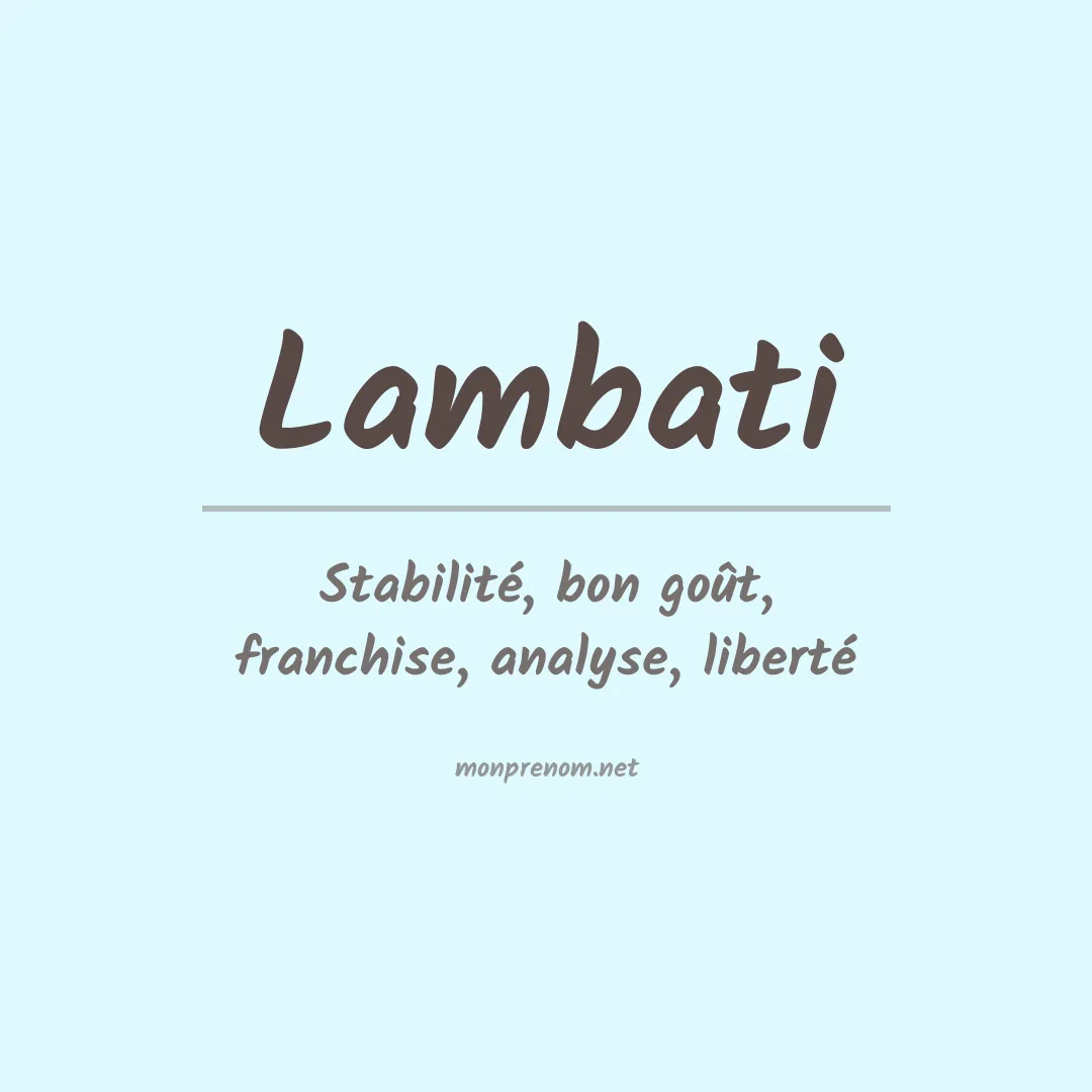 Signification du prénom Lambati