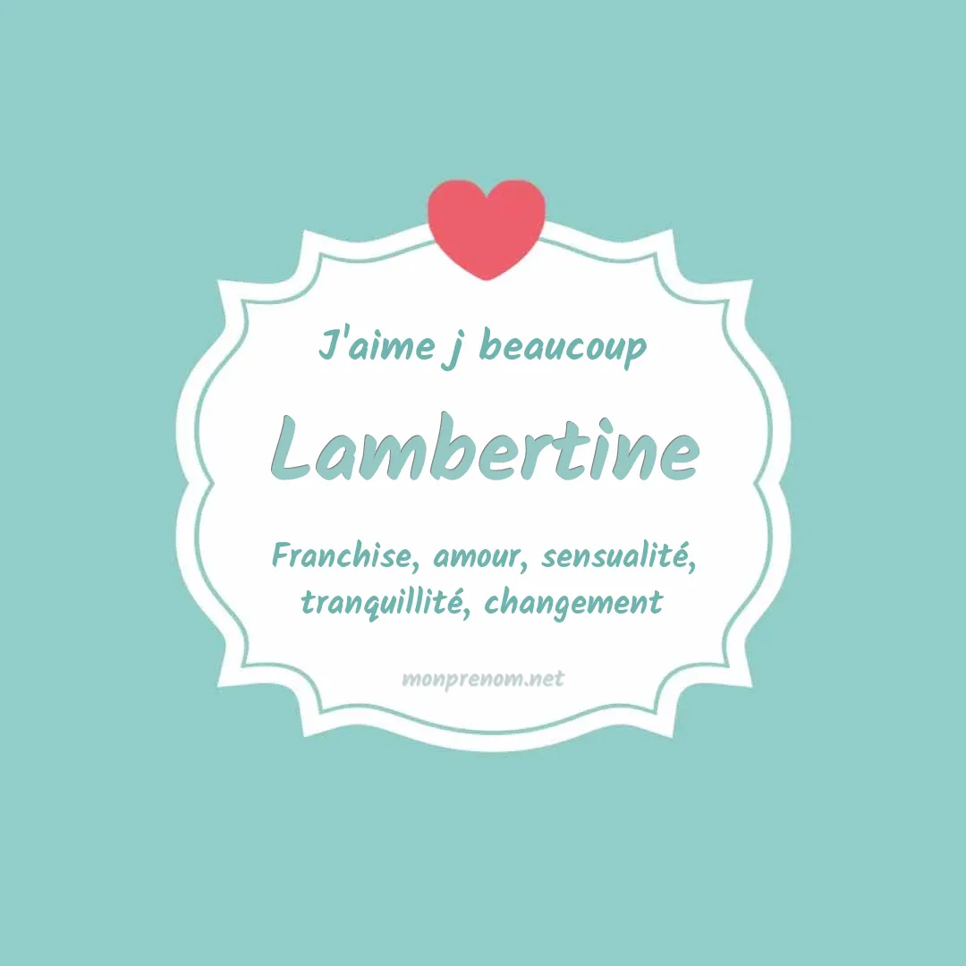 J'aime beaucoup Lambertine