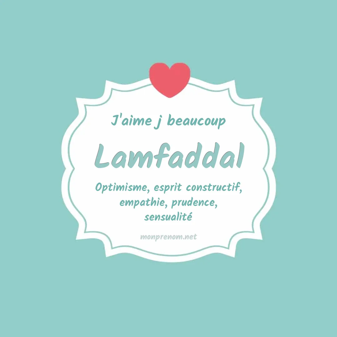J'aime beaucoup Lamfaddal