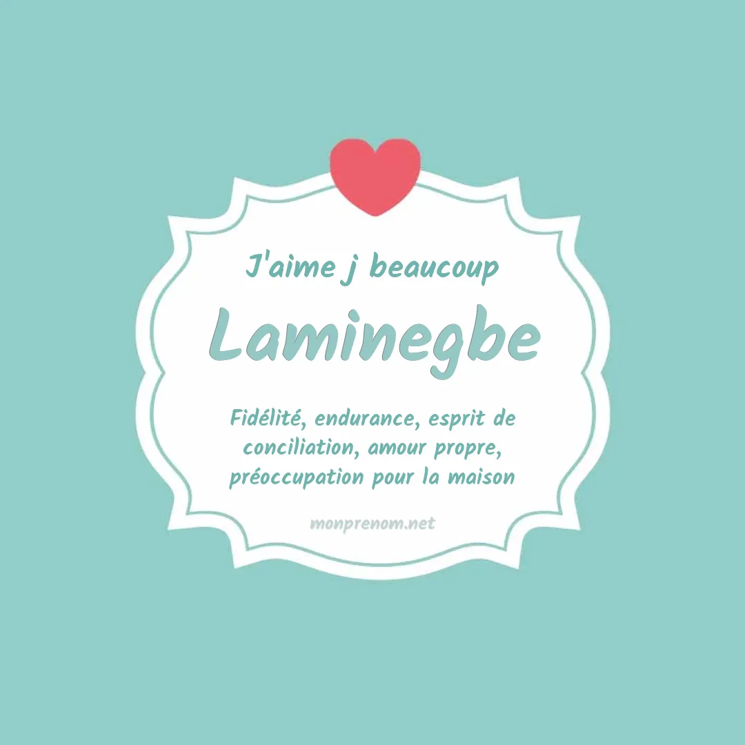 J'aime beaucoup Laminegbe