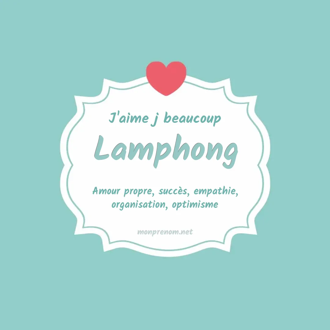 J'aime beaucoup Lamphong