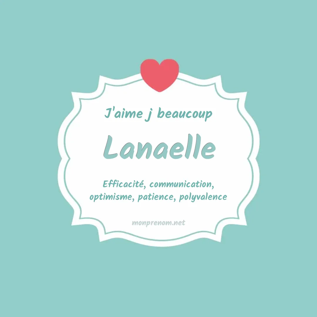 J'aime beaucoup Lanaelle