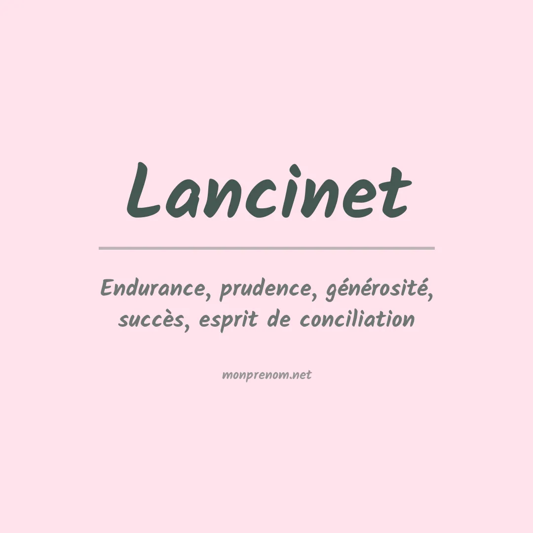 Signification du prénom Lancinet