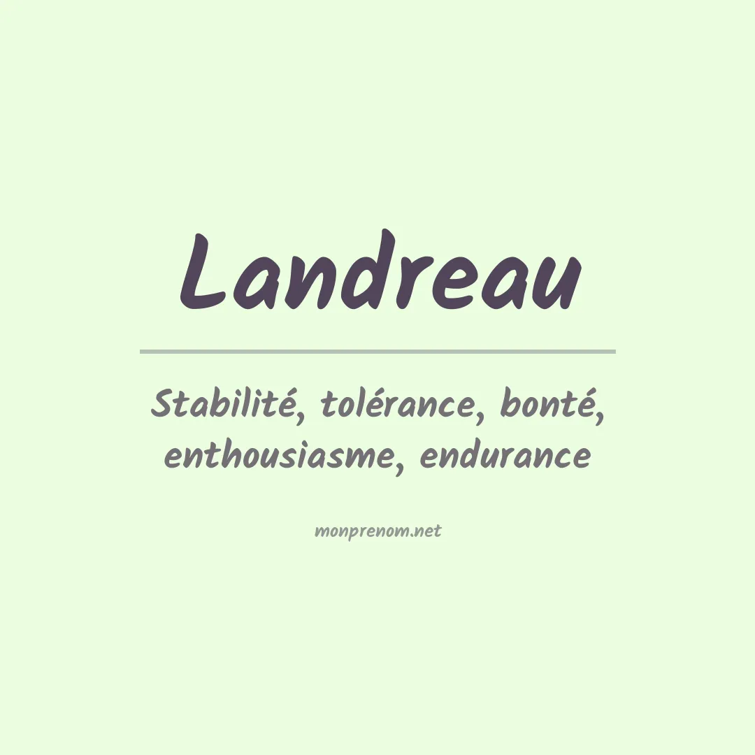 Signification du prénom Landreau