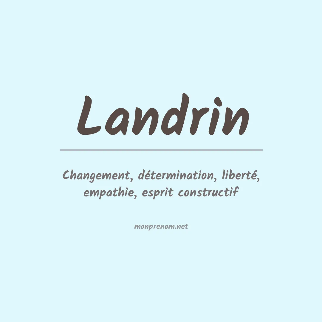 Signification du prénom Landrin