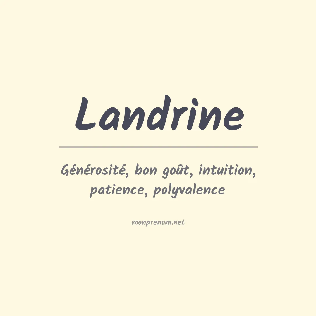 Signification du prénom Landrine