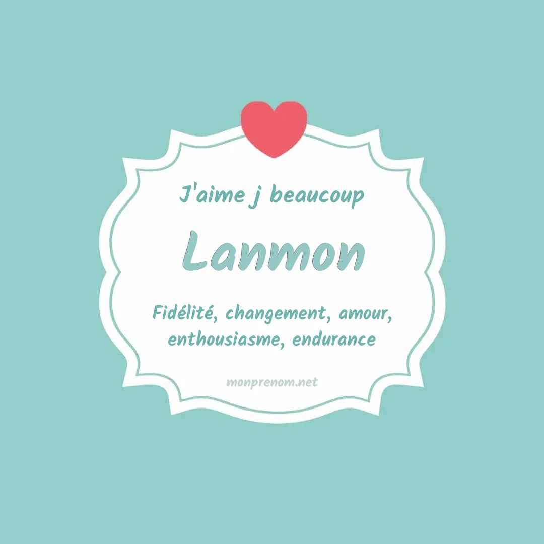 J'aime beaucoup Lanmon