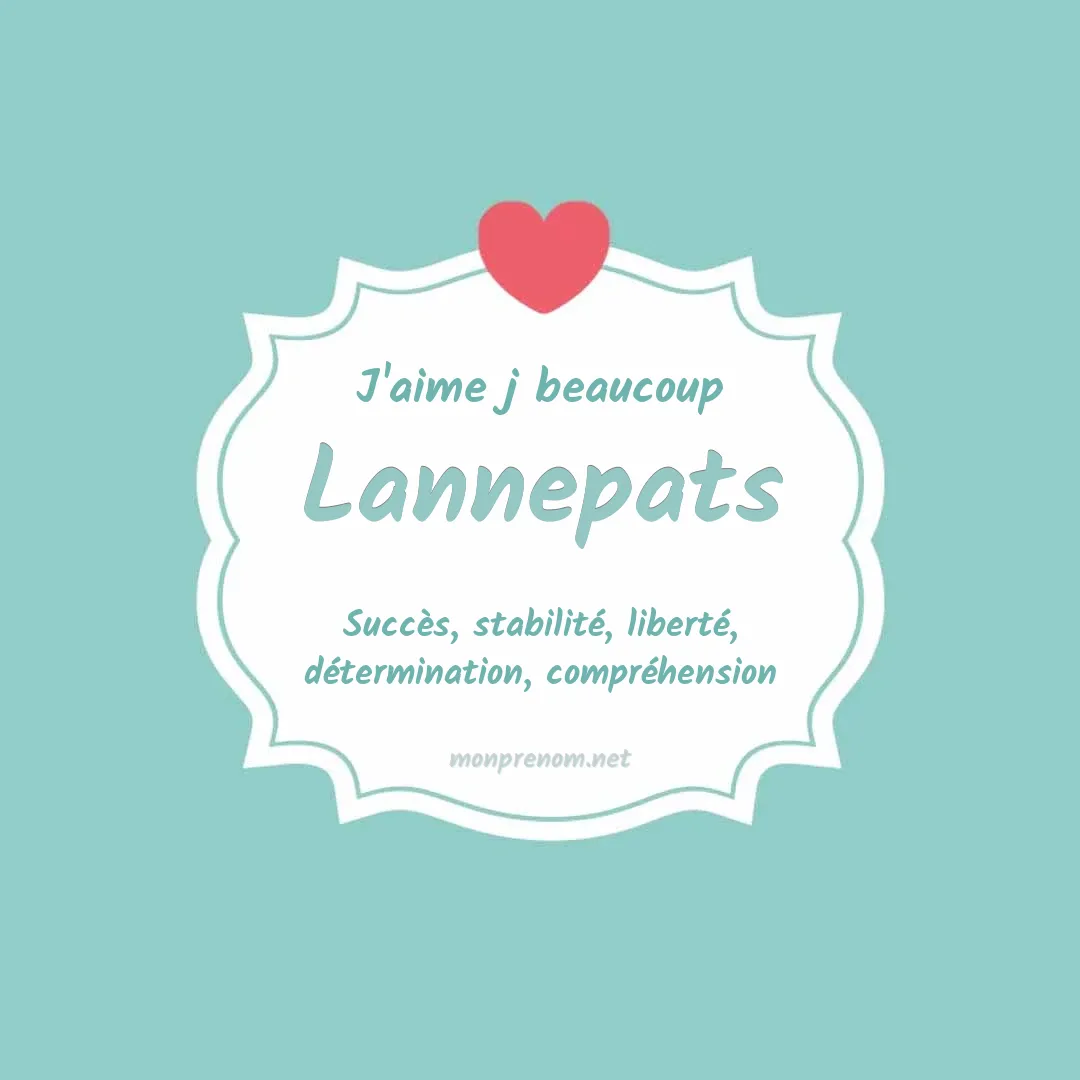 J'aime beaucoup Lannepats