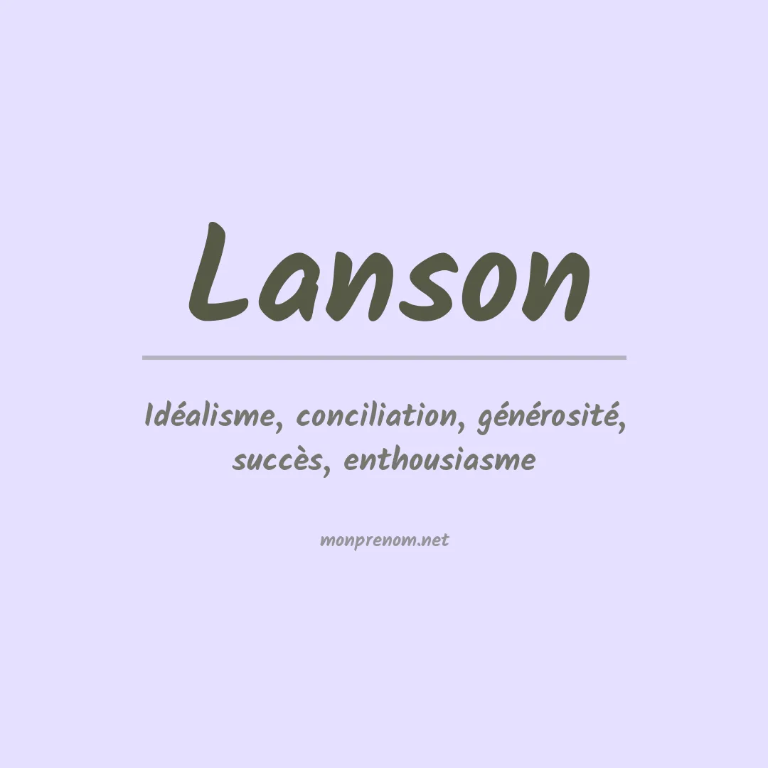 Signification du prénom Lanson