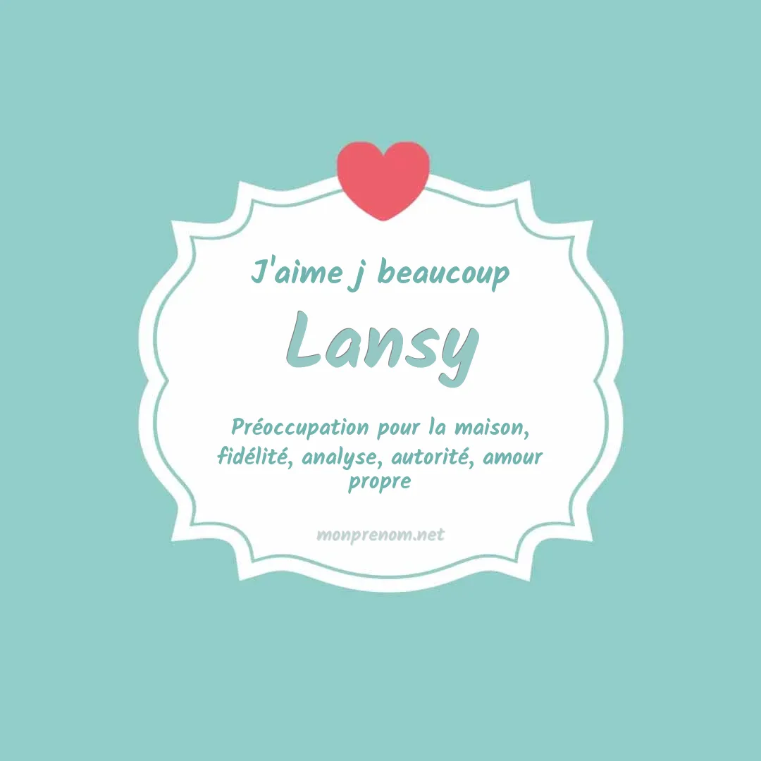 J'aime beaucoup Lansy