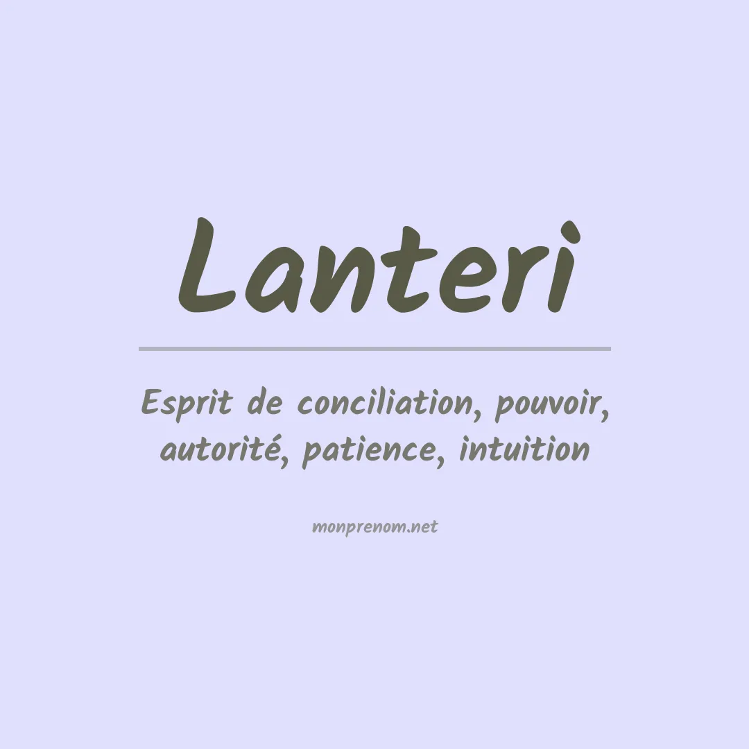 Signification du prénom Lanteri
