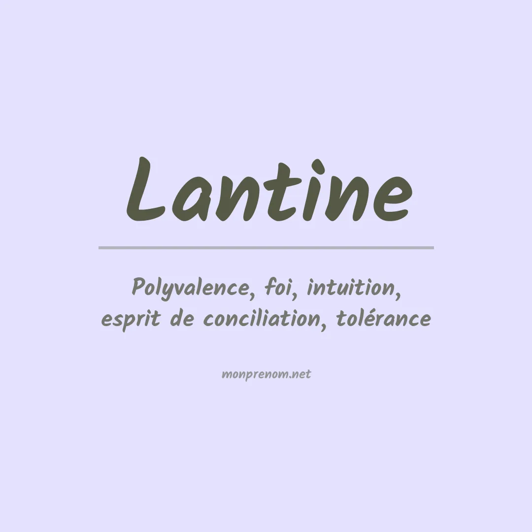 Signification du prénom Lantine