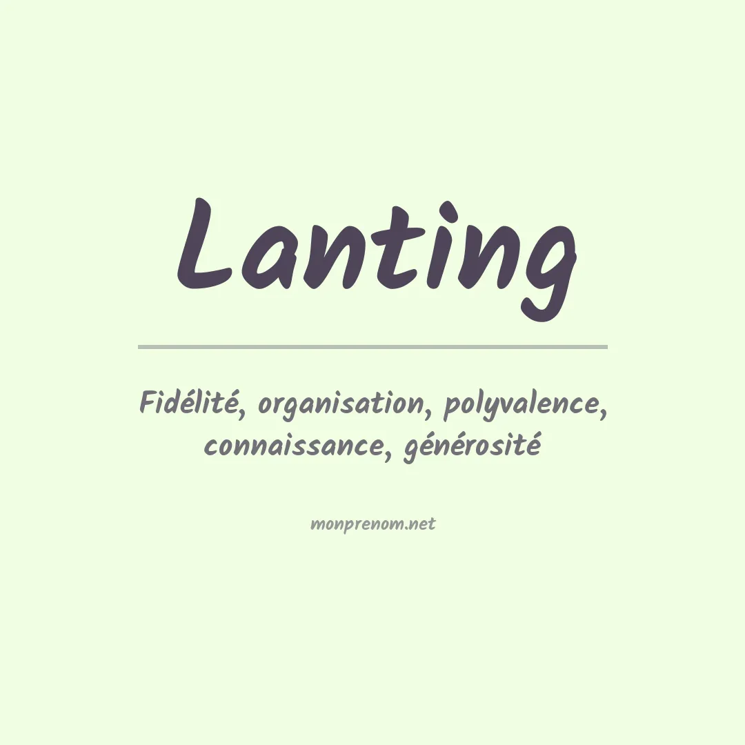 Signification du prénom Lanting