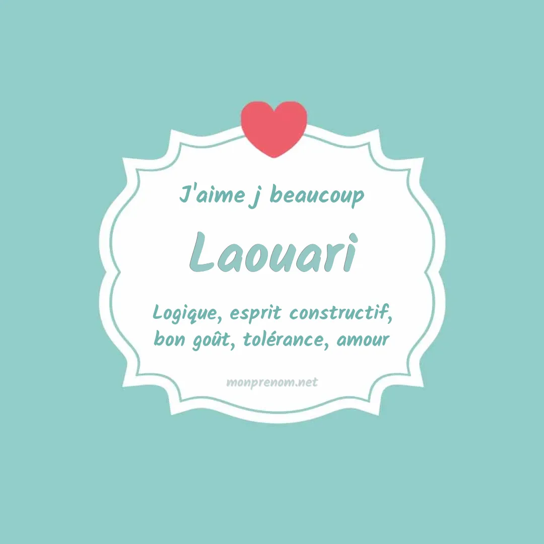 J'aime beaucoup Laouari