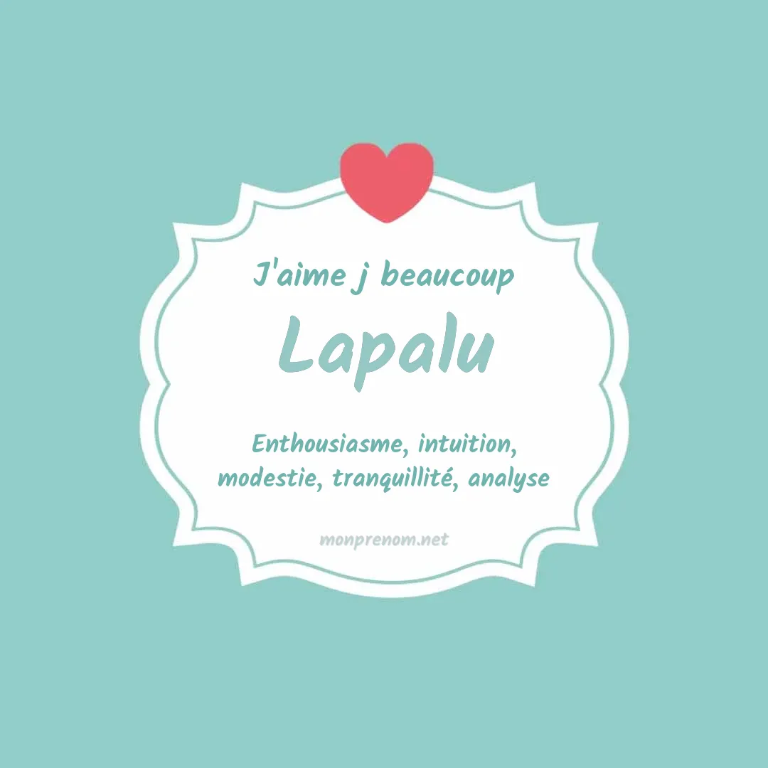 J'aime beaucoup Lapalu