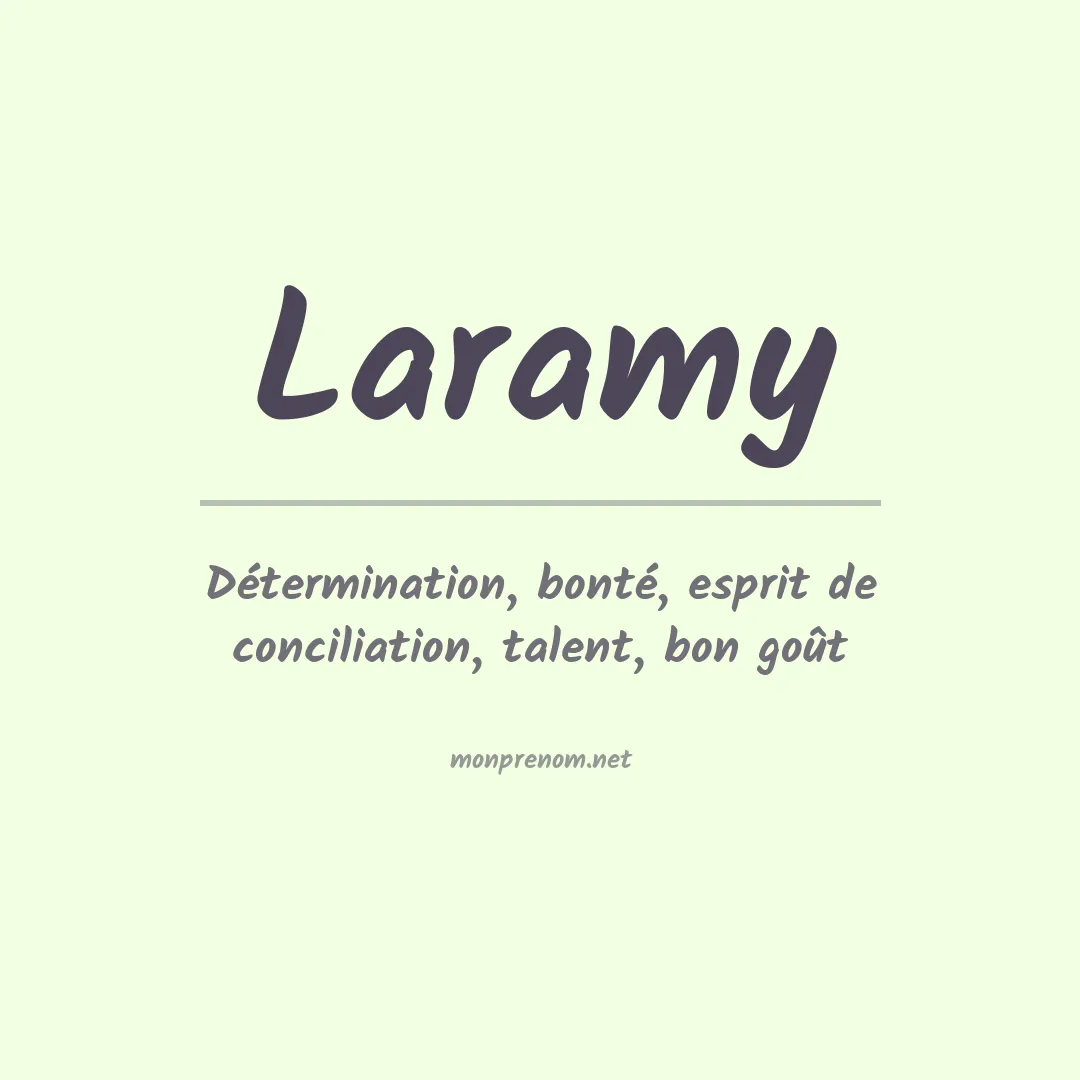 Signification du prénom Laramy