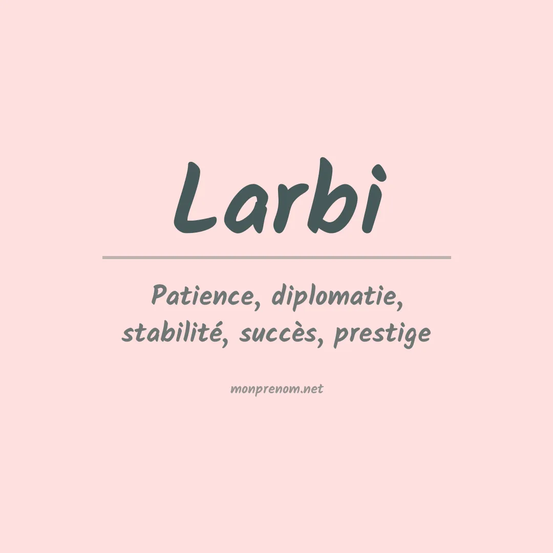 Signification du prénom Larbi