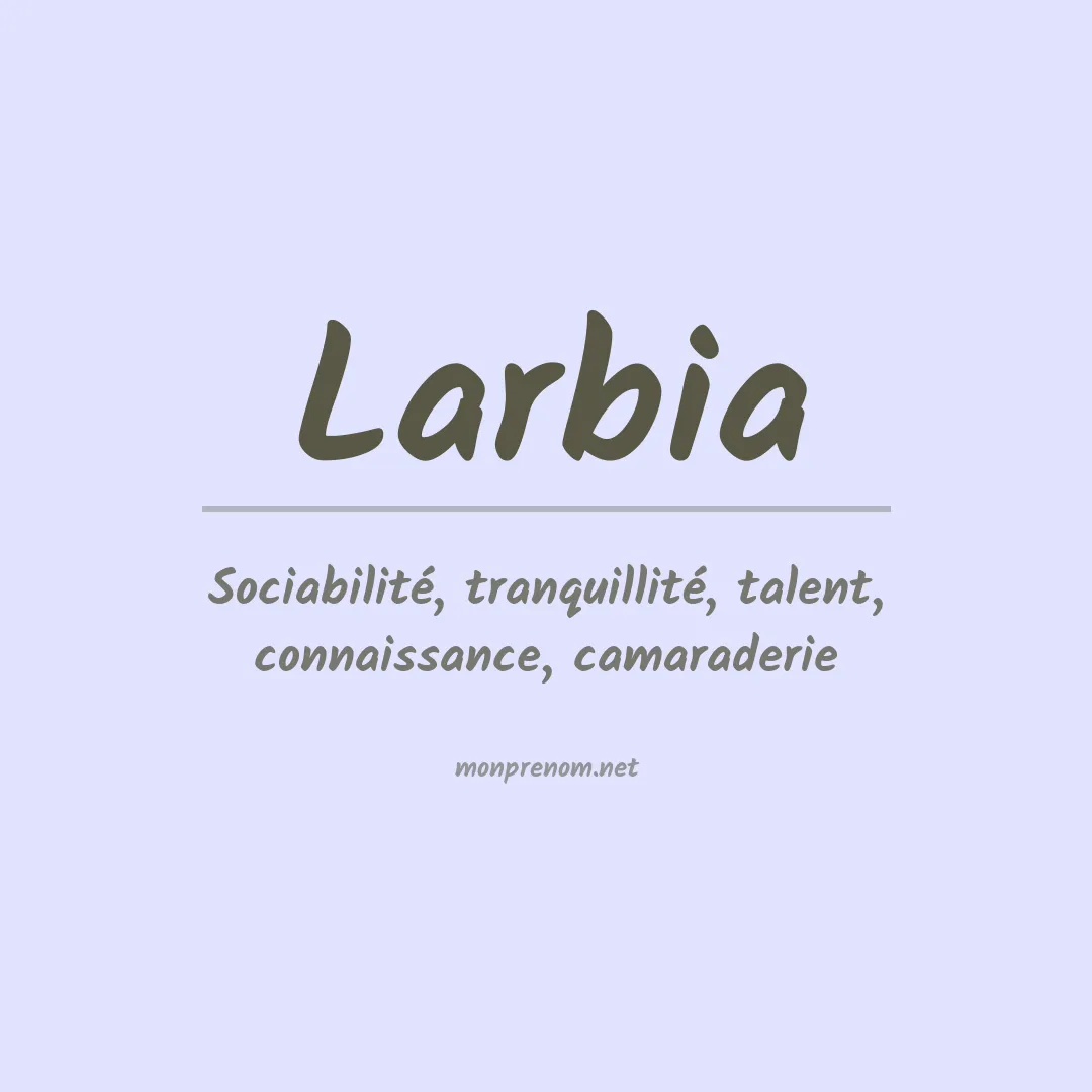 Signification du prénom Larbia