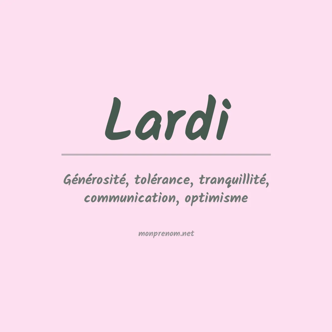 Signification du prénom Lardi
