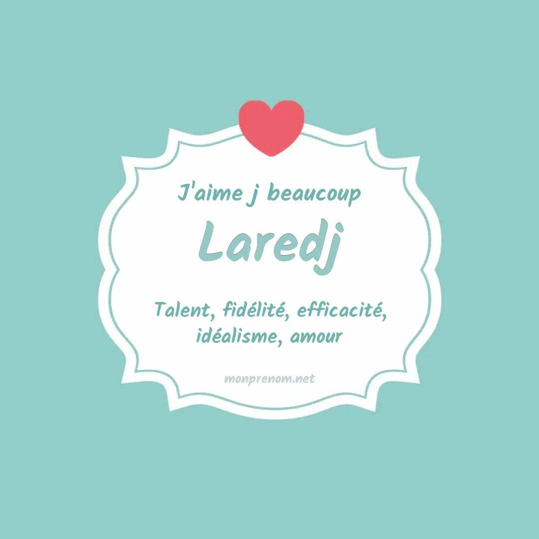 J'aime beaucoup Laredj