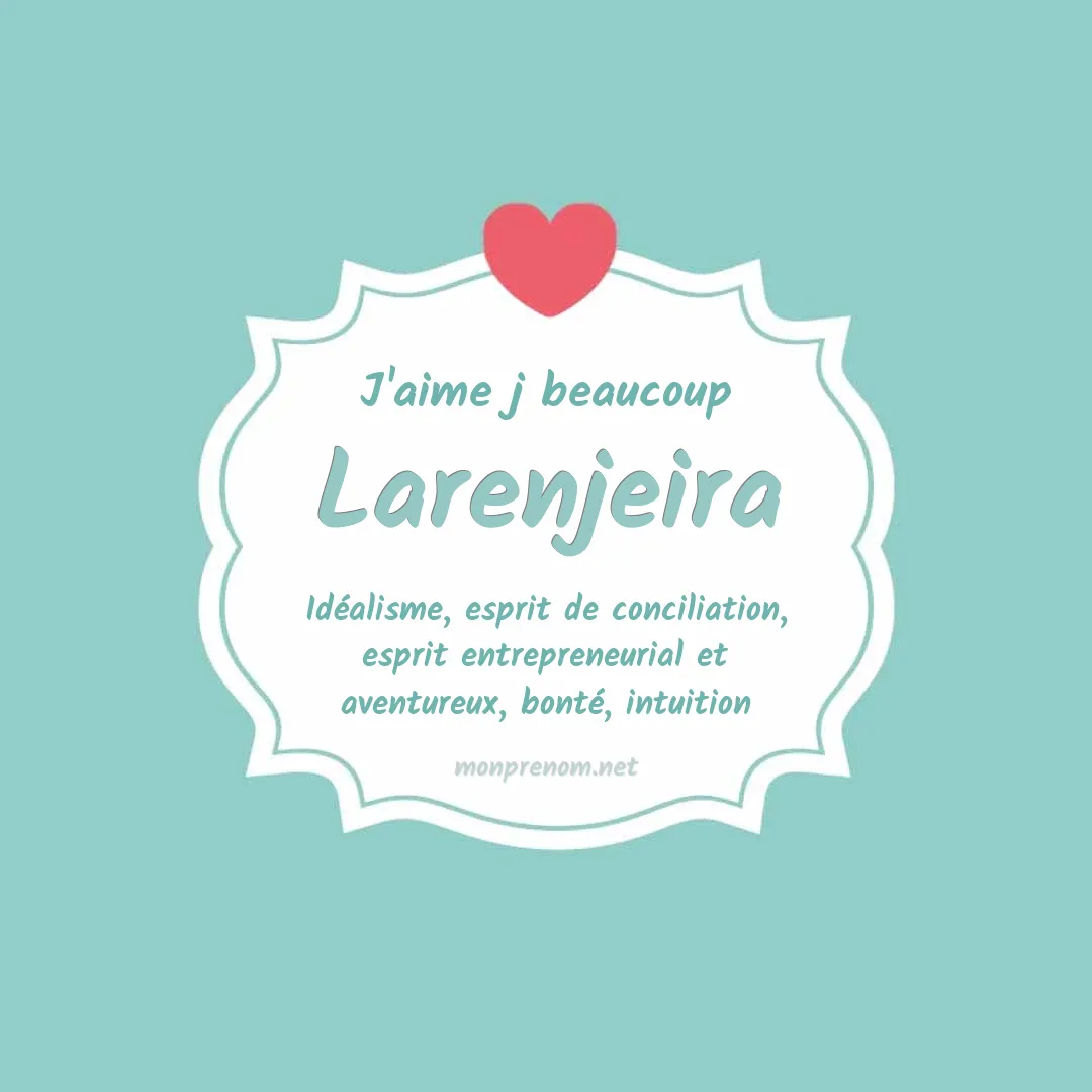 J'aime beaucoup Larenjeira