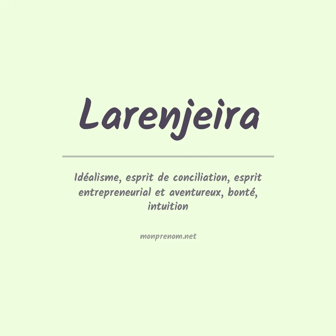 Signification du prénom Larenjeira