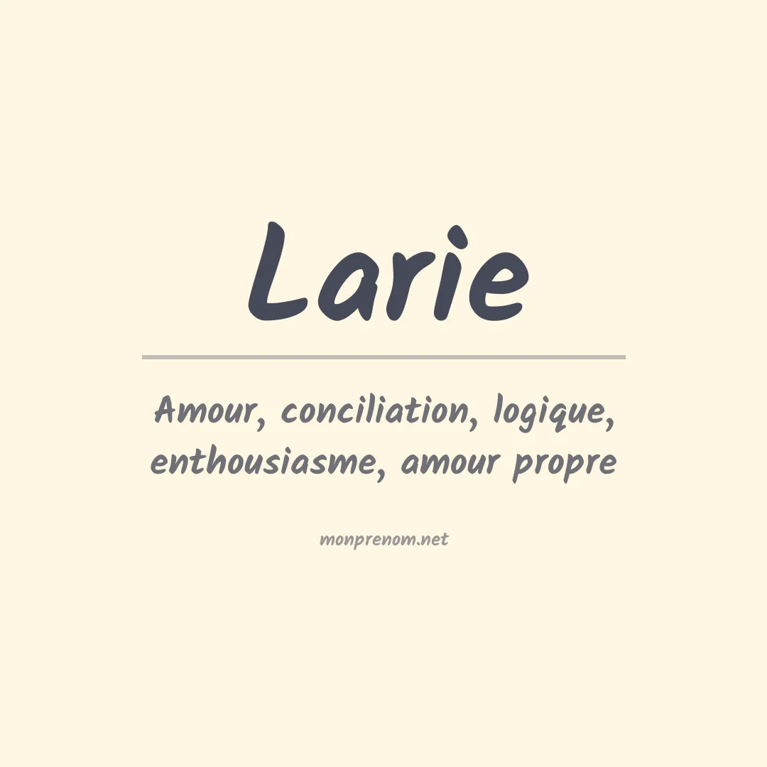 Signification du prénom Larie